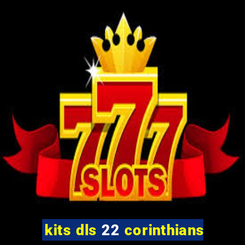 kits dls 22 corinthians